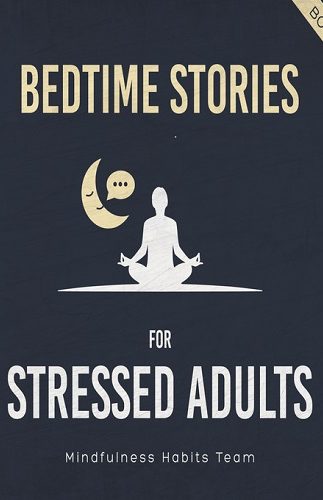 Bedtime Stories for stressed Adults