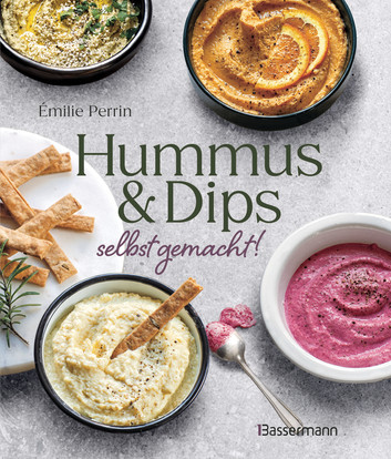 Hummus Dips selbst gemacht von Emilie Perrin